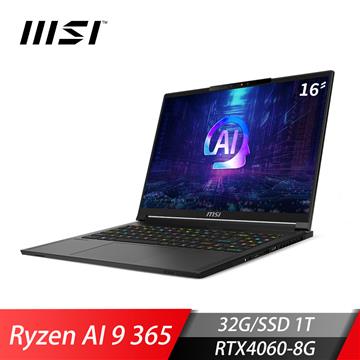 微星MSI Stealth A16 AI+ AI電競筆電 (Ryzen AI 9 365/32GB/1TB/RTX 4060-8G/W11)